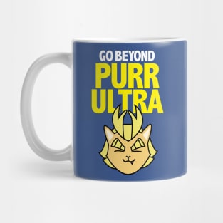 go beyond purrrr ultraaaa Mug